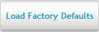 Load Factory Defaults